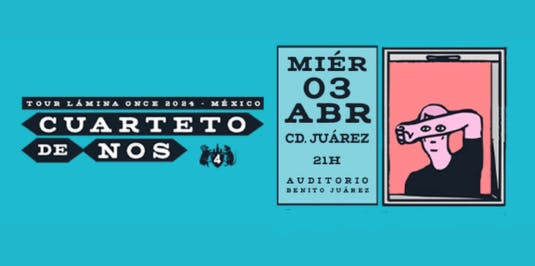 Música | Cuarteto de Nos | Cd. Juárez